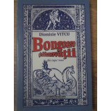 BONGOASE SI CHIZNOVATII DIN CAPU MEU-DIONISIE VITCU-233008