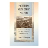 Cumpara ieftin Preserving South Street Seaport The Dream And Reality Of A New York Urban Renewal District