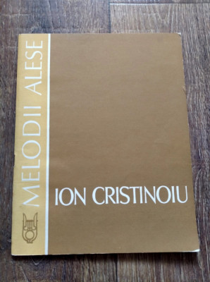 DD- Melodii alese - Ion Cristinoiu, Editura Muzicala 1979 foto