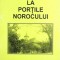 LA PORTILE NOROCULUI-ION POPESCU-SIRETEANU-263828