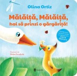 Mălăiță, Mălăiță, hai să prinzi o gărgăriță! - Olina Ortiz