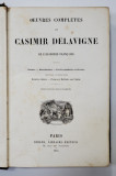 OEUVRES COMPLETES DE CASIMIR DELAVIGNE - PARIS, 1855