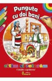 Punguta cu doi bani. Citim si coloram, Autor Anonim