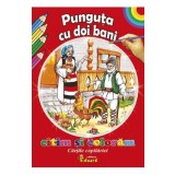 Punguta cu doi bani. Citim si coloram