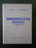 FRANCISC FODOR, ARETY DINULESCU - MORFOPATOLOGIA OCHIULUI SI ANEXELOR SALE