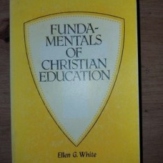 Fundamentals of Christian education- Ellen G. White