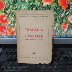 Fauchier Delavigne, Tragedia lui Lassalle, Vieața Elenei de Racoviță, c 1940 100