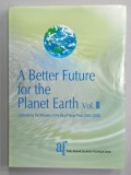 A BETTER FUTURE FOR THE PLANET EARTH , VOL. III , 2007