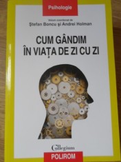 CUM GANDIM IN VIATA DE ZI CU ZI-STEFAN BONCU, ANDREI HOLMAN-234398