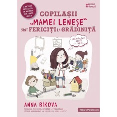 Copilasii mamei lenese sunt fericiti la gradinita - Bikova Anna
