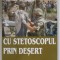 CU STETOSCOPUL PRIN DESERT de REMUS ANGHEL , 2005