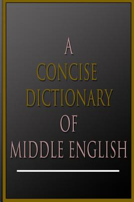 A Concise Dictionary of Middle English foto