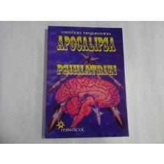 APOCALIPSA PSIHIATRIEI - CRISTIAN NEGUREANU