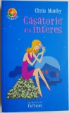 Casatorie din interes - Chris Manby - Roman de dragoste