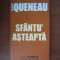 Raymond Queneau - Sfantu&#039; asteapta