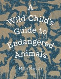 A Wild Child&#039;s Guide to Endangered Animals | Millie Marotta