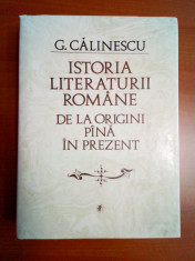 George Calinescu - Istoria Literaturii Romane (De la origini pana in prezent) foto