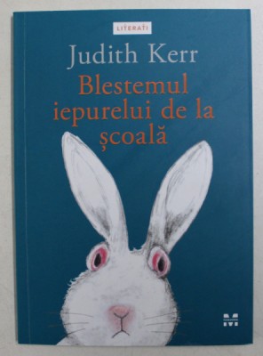 BLESTEMUL IEPURELUI DE LA SCOALA de JUDITH KERR , 2020 foto