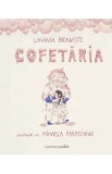 Cofetaria - Lavinia Braniste