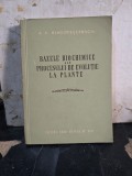 Bazele biochimice ale procesului de evoluție la plante - A. V. Blagoveșcenschi