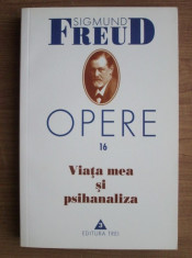 OPERE 16. VIATA MEA SI PSIHANALIZA - SIGMUND FREUD foto