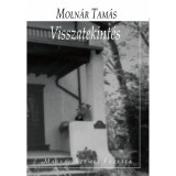 Visszatekint&eacute;s - Moln&aacute;r Tam&aacute;s