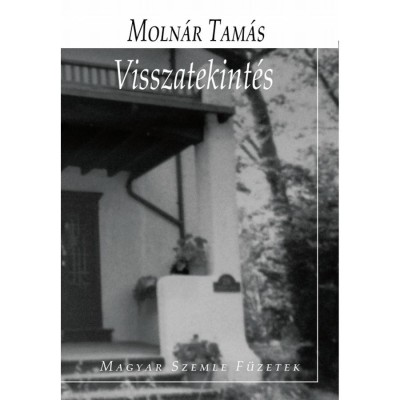 Visszatekint&amp;eacute;s - Moln&amp;aacute;r Tam&amp;aacute;s foto