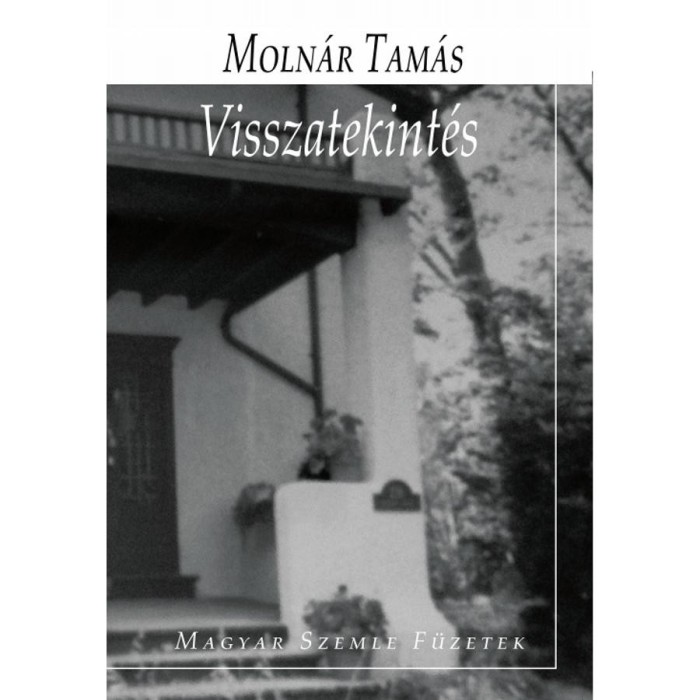 Visszatekint&eacute;s - Moln&aacute;r Tam&aacute;s