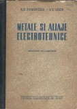 Metale si aliaje electrotehnice - A. S. Zaimovschi, V. V. Usov
