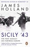 Sicily &#039;43 | James Holland
