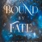 Bound by Fate