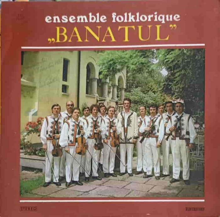 Disc vinil, LP. Ensemble Folklorique &bdquo;Banatul&ldquo;-Ensemble Folklorique Banatul-325749