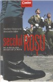 Secolul Rosu. De la revolutia bolsevica la Putin - Vladimir Fedorovski Alexandre Adler - Editura Corint