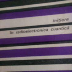 Initiere in radioelectronica cuantica Emanuel Vasiliu 1974