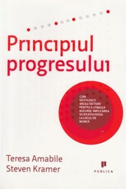 Principiul progresului (Teresa Amabile, Steven Kramer) foto