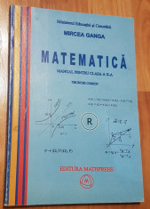 Matematica clasa a X a. Trunchi comun de Mircea Ganga foto