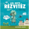 Sz&eacute;l hozta R&eacute;zvit&eacute;z - T&oacute;th Zita
