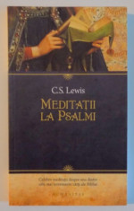 MEDITATII LA PSALMI de C.S. LEWIS , 2013 foto