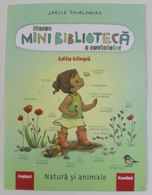 MAREA MINI BIBLIOTECA A CUVINTELOR , NATURA SI ANIMALE de JOELLE TOURLONIAS , 2022 *EDITIE BILINGVA foto