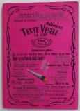 TEXTE DUBIOASE LA CAP de MIKISOR , VOLUMUL 2 , ANII &#039;2000 , COPERTA CU URME DE UZURA SI DE INDOIRE