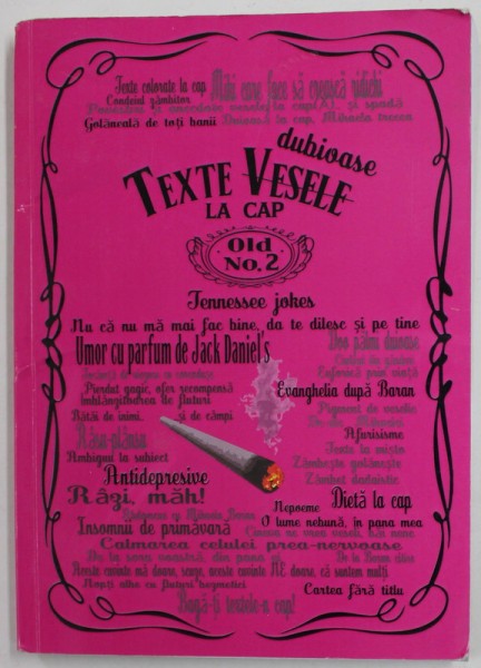 TEXTE DUBIOASE LA CAP de MIKISOR , VOLUMUL 2 , ANII &#039;2000 , COPERTA CU URME DE UZURA SI DE INDOIRE