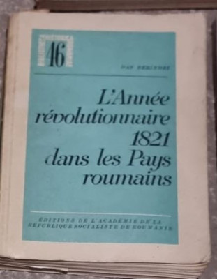 Dan Berindei - L&amp;#039;Annee Revolutionnaire 1821 dans les Pays Roumains foto