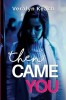Then Came You