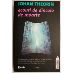 Ecouri de dincolo de moarte &ndash; Johan Theorin