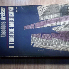 Theodore Dreiser - O tragedie americana (2 vol.), (Cartea Romaneasca, 1971)