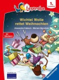 Wichtel Wolle rettet Weihnachten - Leserabe ab 1. Klasse - Erstlesebuch f&uuml;r Kinder ab 6 Jahren