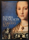 Rara ISTORIA FRUMUSETII &ndash; Umberto Eco 437 pag Sute de ilustratii Arta Istorie Ideea de frumusete de-a lungul timpului 2006 Rao Cartonata +Supracoperta