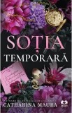 Sotia temporara. Seria The Windsors Vol.2 - Catharina Maura