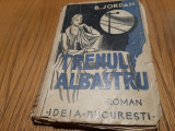 TRENUL ALBASTRU - B. Jordan (dedicatie-autograf) - Editura Ideia, 1937, 260 p., Alta editura, Eugene Sue