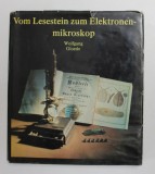 VOM LESESTEIN ZUM ELEKTRONENMIKROSKOP von WOLFGANG GLOEDE , 1986